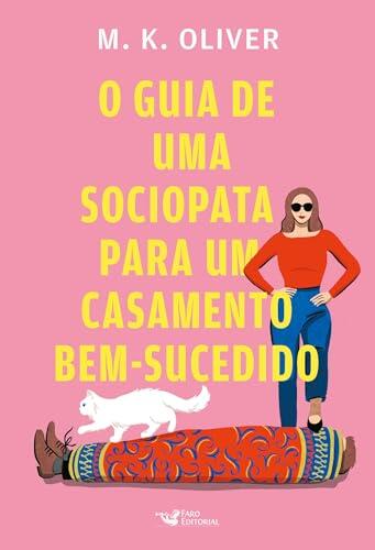 O guia de uma sociopata para um casamento bem-sucedido