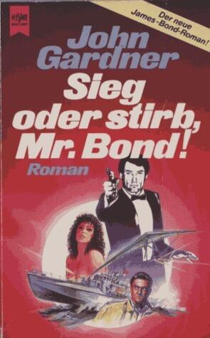 Sieg Oder Stirb, Mr. Bond!