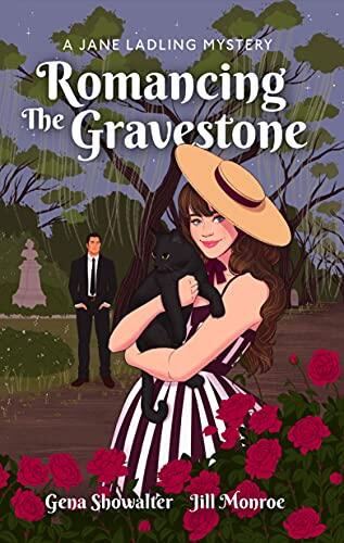 Romancing the Gravestone: A Jane Ladling Mystery