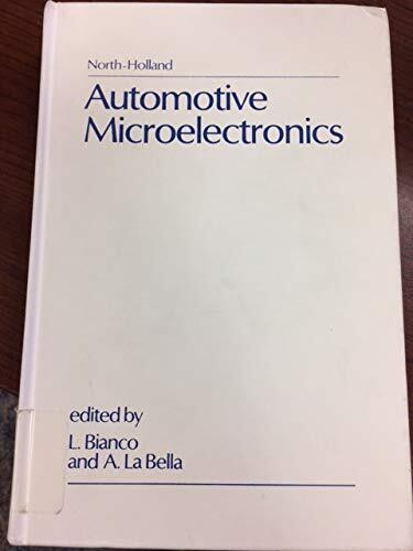 Automotive microelectronics: Proceedings of the Advanced Course on Information Technology for Fuel Economy, Emission Control, and Safety in Motor Vehicles, Capri, Italy, October 20-28, 1983