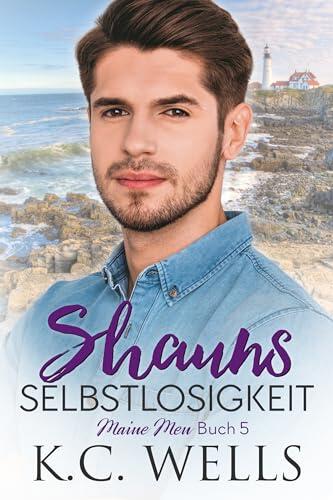 Shauns Selbstlosigkeit: Maine Men (Deutsche Ausgabe)