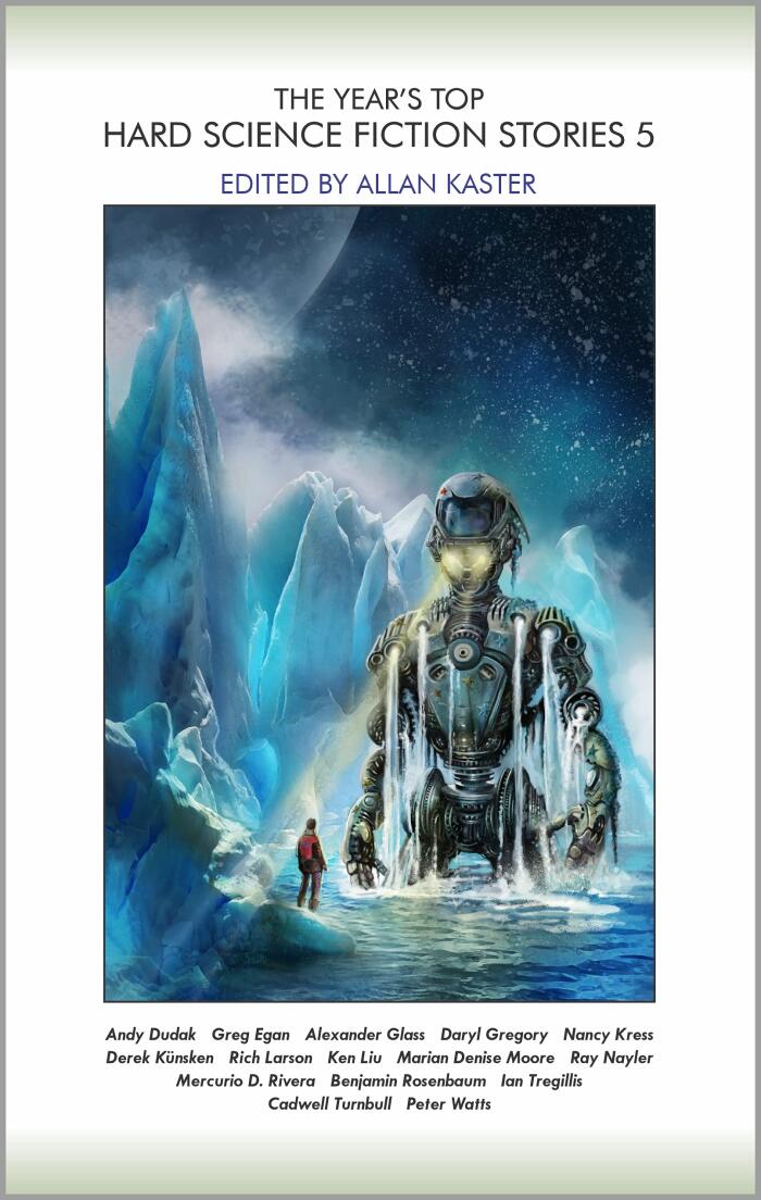 The Year's Top Hard Science Fiction Stories (Volume 5)