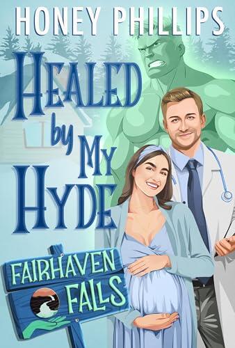 Healed by My Hyde: A Cozy Monster Romance