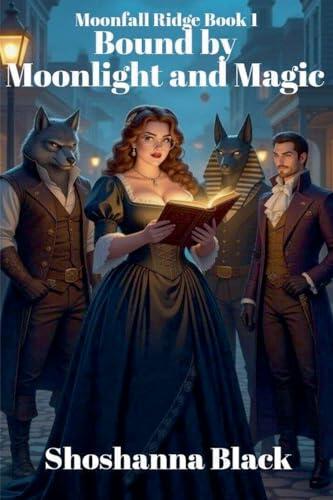 Bound by Moonlight and Magic
