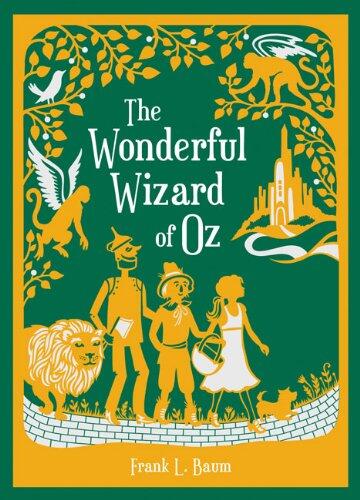 The Wonderful Wizard of Oz (Leatherbound Children's Classic Collection)