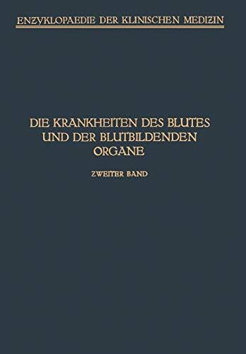 Handbuch der Krankheiten des Blutes und der Blutbildenden Organe: Haemophilie · Hamoglobinurie Haematoporphyrie (Enzyklopaedie der Klinischen Medizin)
