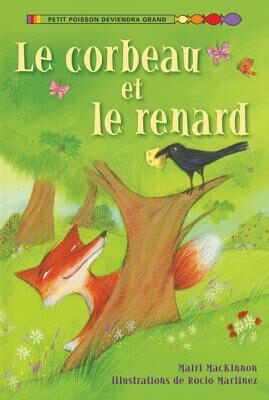 Le Corbeau Et Le Renard (Petit Poisson Deviendra Grand Niveau 1)