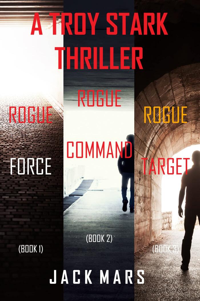 Troy Stark Thriller Bundle: Rogue Force, Rogue Command, and Rogue Target