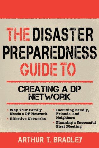 The Disaster Preparedness Guide to Creating a DP Network