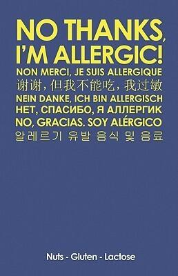NO THANKS, I'M ALLERGIC