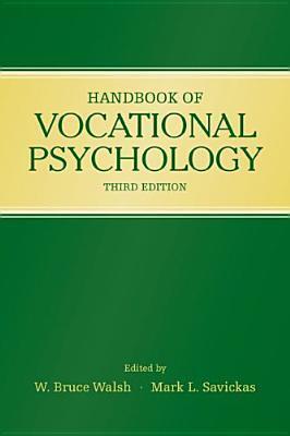 Handbook of Vocational Psychology: Theory, research, and practice