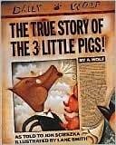 The True Story of the 3 Little Pigs