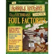 The Vile Victorians: Foul Factories