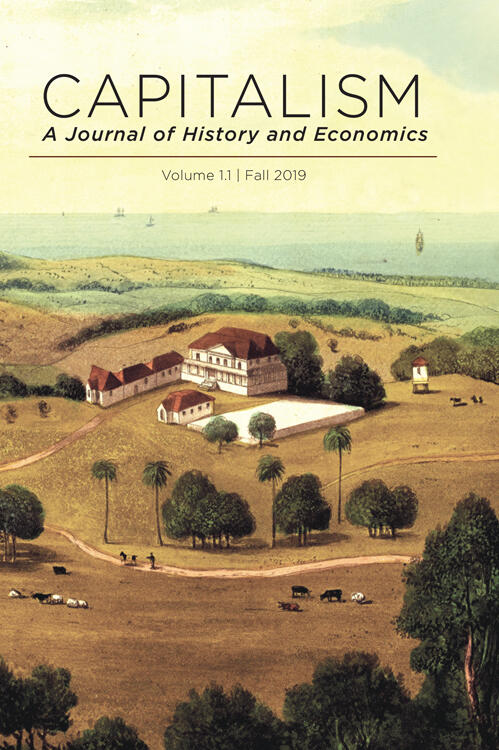 Capitalism A Journal of History and Economics