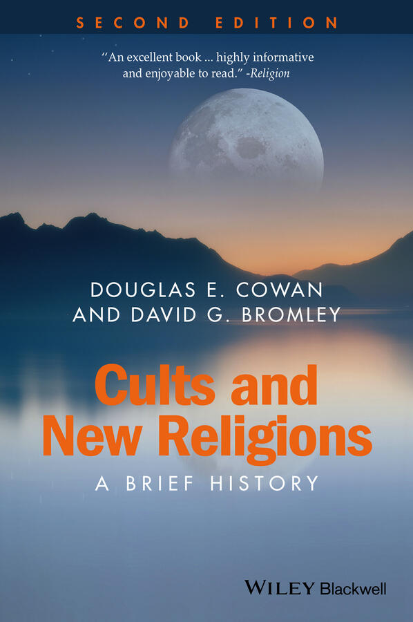 Cults and New Religions: A Brief History
