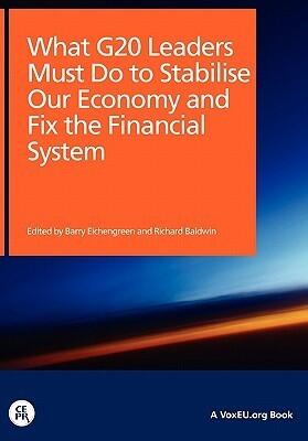 What G20 Leaders Must Do to Stabilise Our Economy and Fix the Financial System