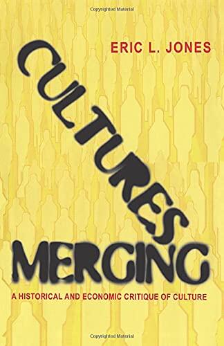 Cultures Merging: A Historical and Economic Critique of Culture