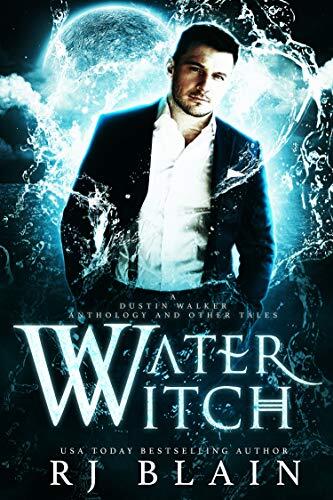 Water Witch: A Dustin Walker Anthology and Other Tales