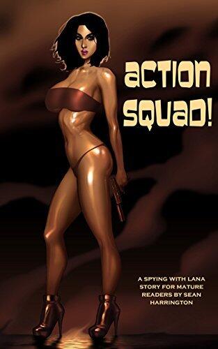 Action Squad!: A Spying with Lana Story
