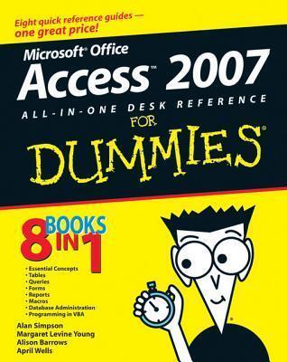Microsoft Office Access 2007 All-In-One Desk Reference for Dummies