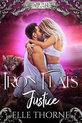 iron flats justice: Shifter Realms