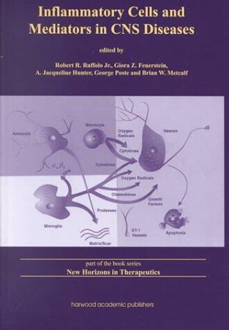 Inflammatory Cells and Mediators in CNS Disease