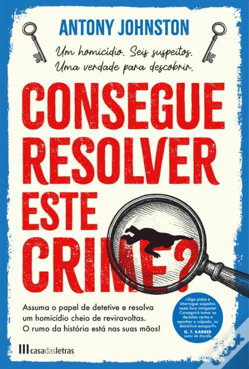 Consegue Resolver este Crime?