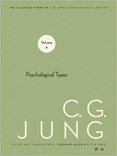 Collected Works of C. G. Jung, Volume 6: Psychological Types