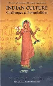 On the Mission of Human Evolution: Indian Culture (Challenges and Potentialities)