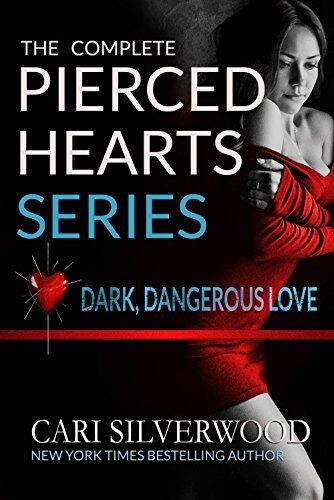 The Complete Pierced Hearts Series: Dark Dangerous Love