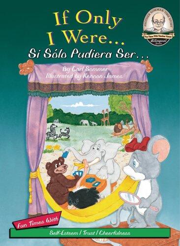 If Only I Were... / Si Sólo Pudiera Ser... (with CD Read Along) (Another Sommer-time Story Bilingual)