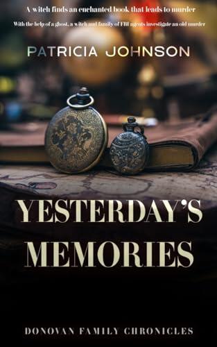 Yesterday's Memories: Donovan Family Chronicles
