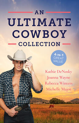 An Ultimate Cowboy Collection (Tempted by the Texan / Midnight Rider / In a Cowboy's Arms / A Second Chance at Crimson Ranch)