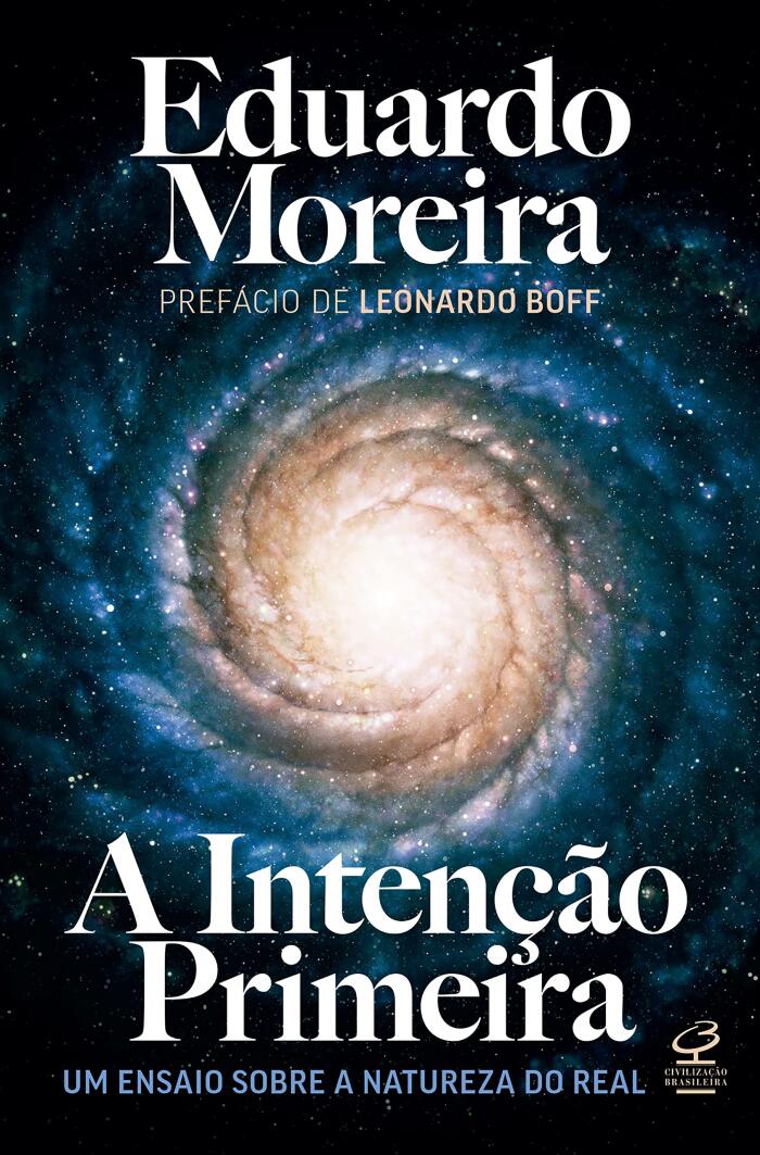 A Intenção Primeira: Um ensaio sobre a natureza do real
