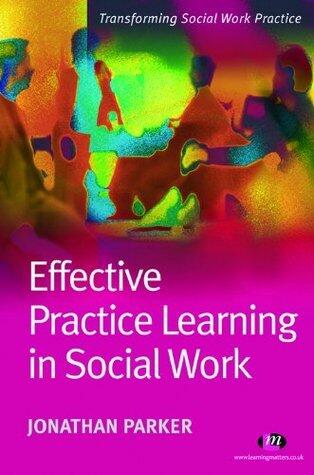 Effective Practice Learning in Social Work