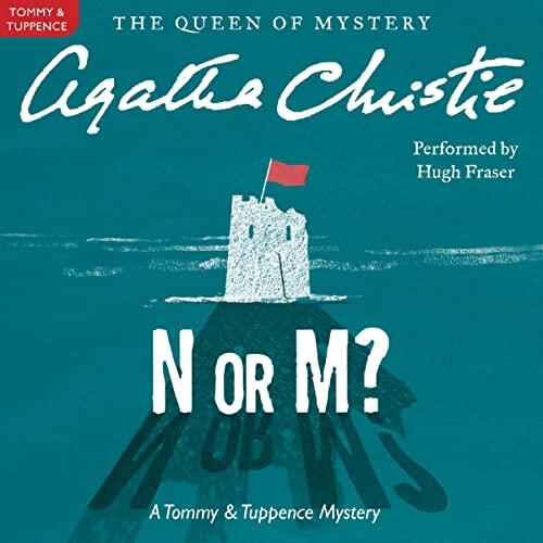 N or M? A Tommy and Tuppence Mystery