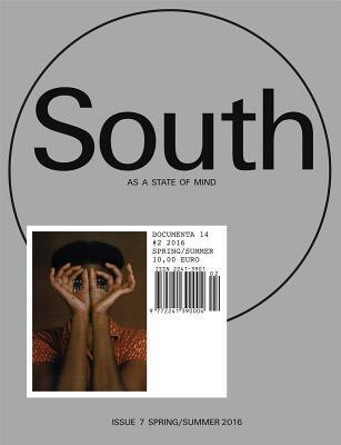 South as a State of Mind (Documenta 14 #2)