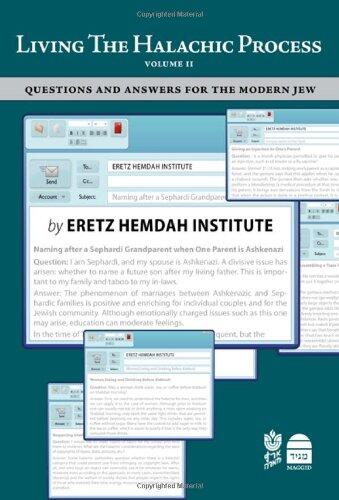 Living the Halachic Process: Questions and Answers for the Modern Jew, Volume II