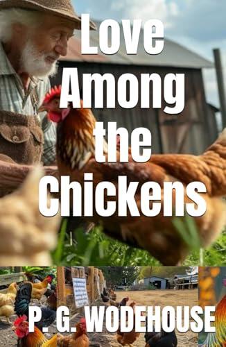 Love Among the Chickens