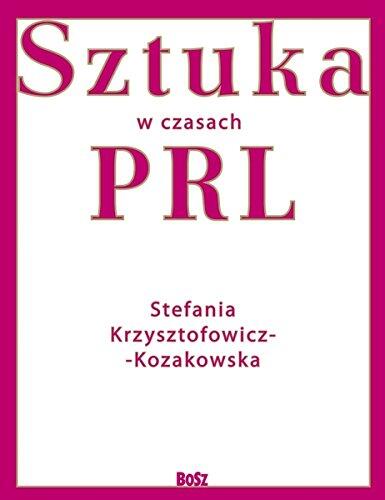 Sztuka W Czasach PRL-U