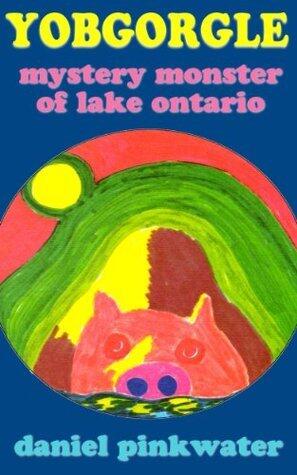 Yobgorgle: Mystery Monster of Lake Ontario