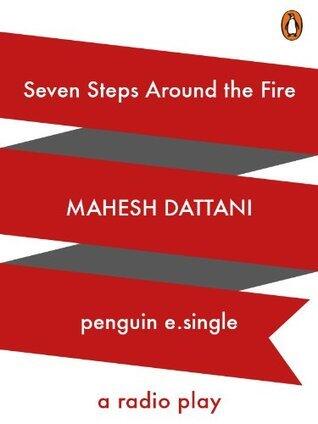 Seven Steps around the Fire: A Radio Play