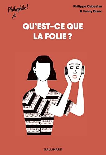 Qu'est ce que la Folie?