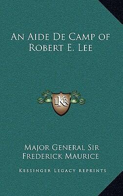 An Aide De Camp Of Robert E. Lee