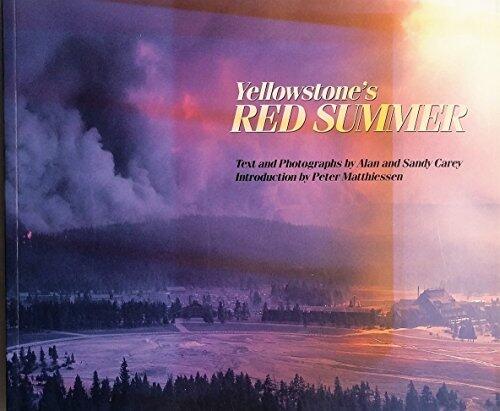 Yellowstone's Red Summer