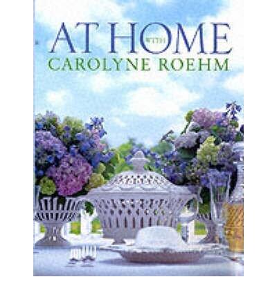 At Home with Carolyne Roehm