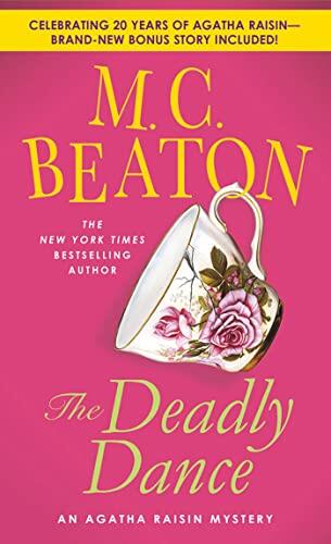The Deadly Dance: An Agatha Raisin Mystery