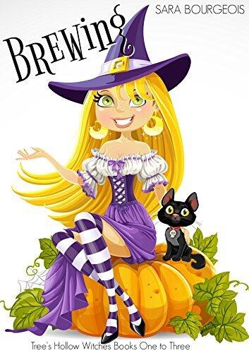 Brewing: Tree's Hollow Witches Books One to Three