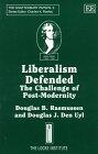 Liberalism Defended: The Challenge of Postmodernity