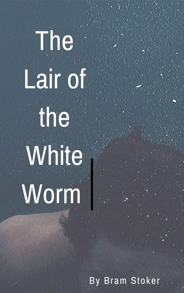 the lair of the white worm ; bram stoker
